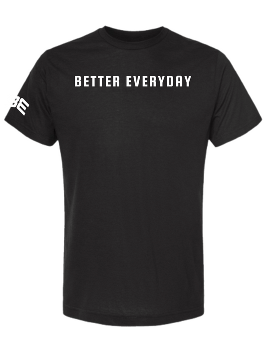 BE Better Everyday Tee